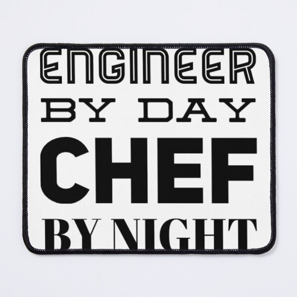 Item preview, Engineer by day chef by night designed and sold by The Lifers.