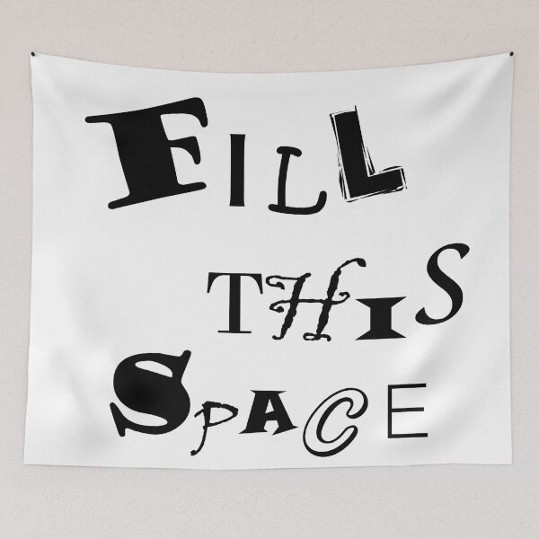 Item preview, Ransom 'FILL THIS SPACE' designed and sold by Yarham.
