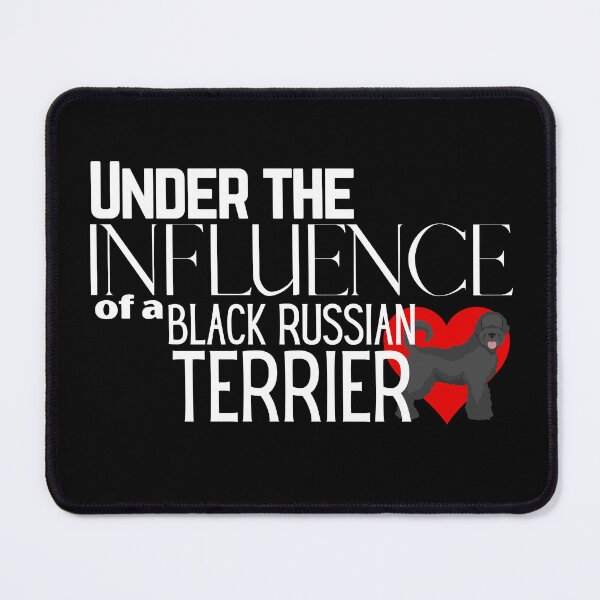 Item preview, Under the Influence of a Black Russian Terrier designed and sold by It's On Backwards.