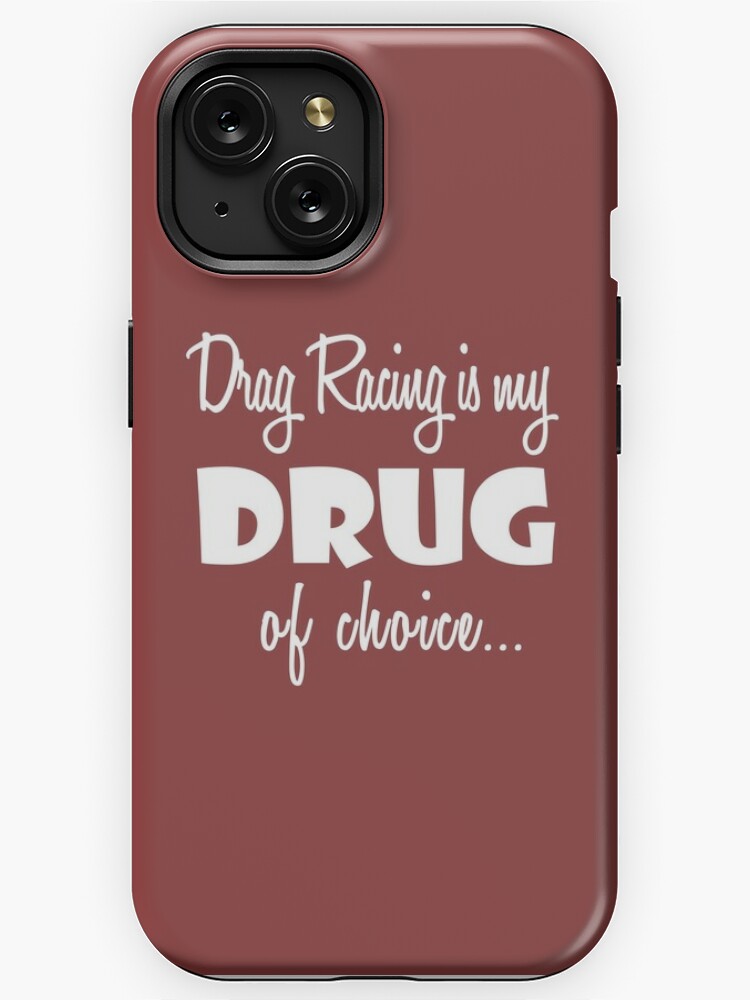 Drag Racer Racing Love Birthday Drug of Choice