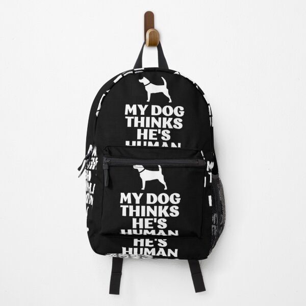Item preview, My dog thinks he's human designed and sold by LewisRichie.