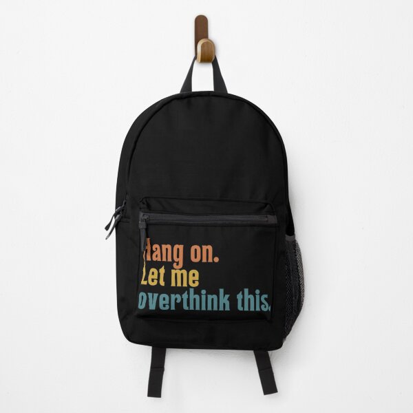 Item preview, Hang on. Let Me Overthink This. designed and sold by LEGACY10.