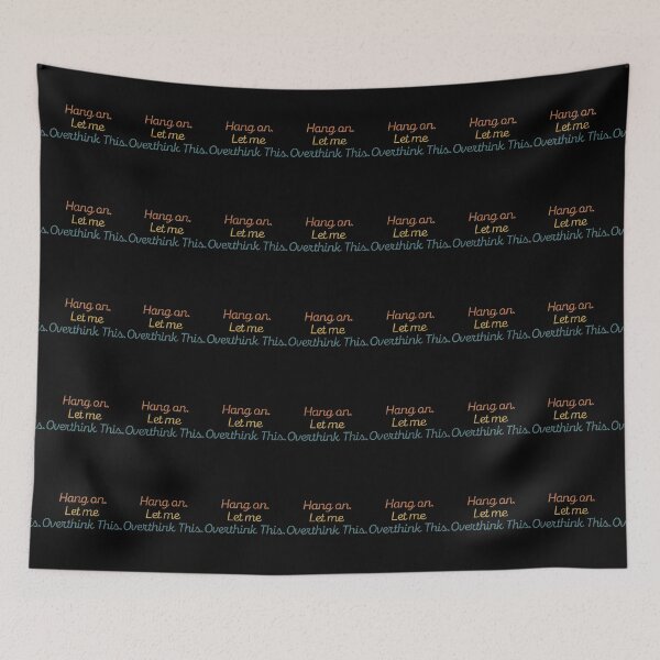 Item preview, Hang on. Let Me Overthink This. designed and sold by LEGACY10.