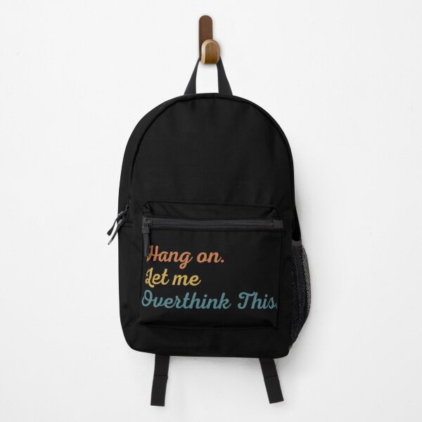 Item preview, Hang on. Let Me Overthink This. designed and sold by LEGACY10.