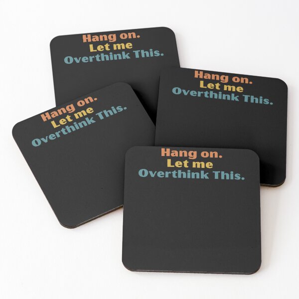 Item preview, Hang on. Let Me Overthink This. designed and sold by LEGACY10.