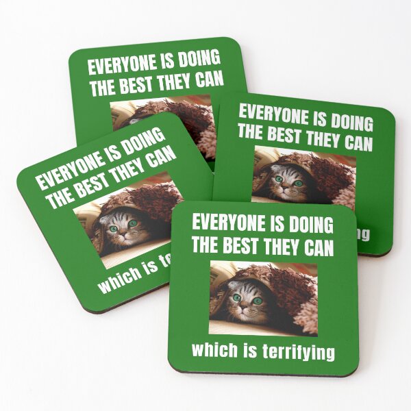 Item preview, Everyone Is Doing The Best They Can Which Is Terrifying designed and sold by StudioTina.