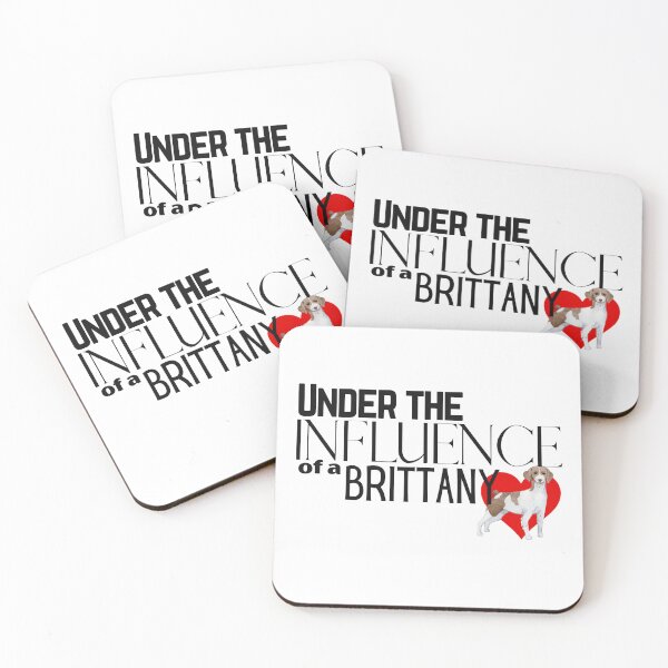 Item preview, Under the Influence of a Brittany designed and sold by It's On Backwards.