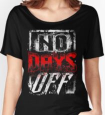 No Days Off Women's Relaxed Fit T-Shirt