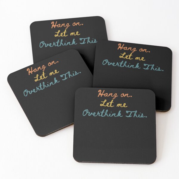 Item preview, Hang on. Let Me Overthink This. designed and sold by LEGACY10.