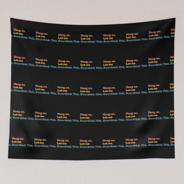 Item preview, Hang on. Let Me Overthink This. designed and sold by LEGACY10.