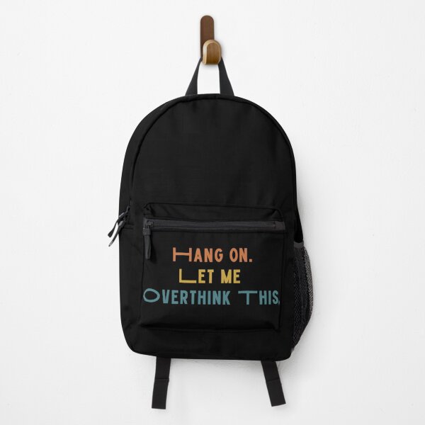 Item preview, Hang on. Let Me Overthink This. designed and sold by LEGACY10.