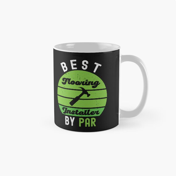 Item preview, Best Flooring Installer By Par Funny Flooring Installer Golf Lover designed and sold by SharpThreadZ.