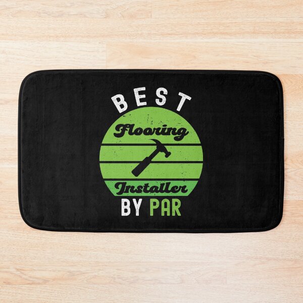 Item preview, Best Flooring Installer By Par Funny Flooring Installer Golf Lover designed and sold by SharpThreadZ.
