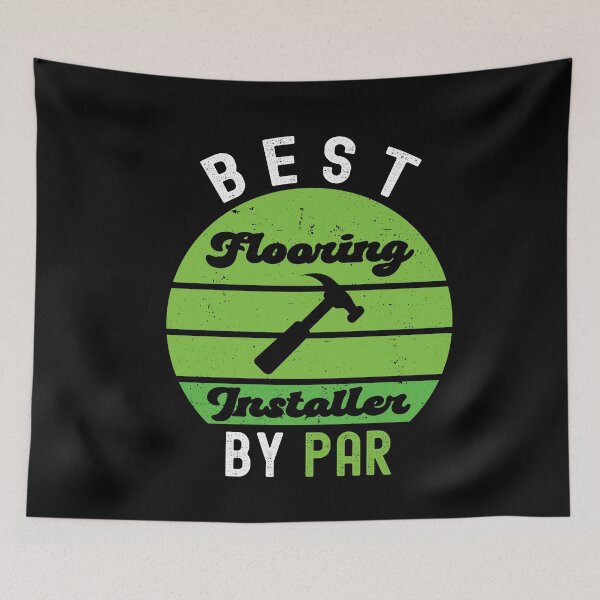 Item preview, Best Flooring Installer By Par Funny Flooring Installer Golf Lover designed and sold by SharpThreadZ.