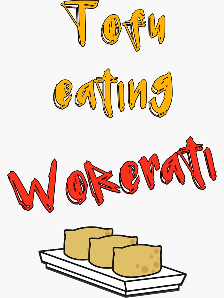 "Guardian reading Tofu eating wokerati cool tofu loving woke vegan