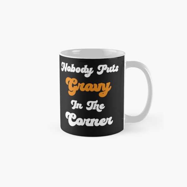 Item preview, Nobody Puts Gravy In The Corner Funny Thanksgiving Gravy Lover designed and sold by SharpThreadZ.