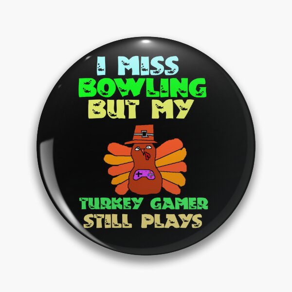 Item preview, miss bowling turkey gamer designed and sold by Storiesforyou.