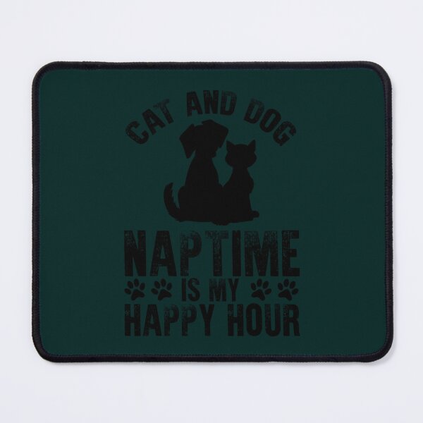Item preview, Cat And Dog Naptime Is My Happy Hour designed and sold by NoahQuestDesign.