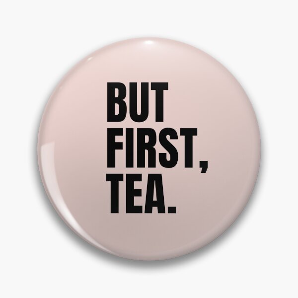 Item preview, But First, Tea designed and sold by mydoodlesateme.