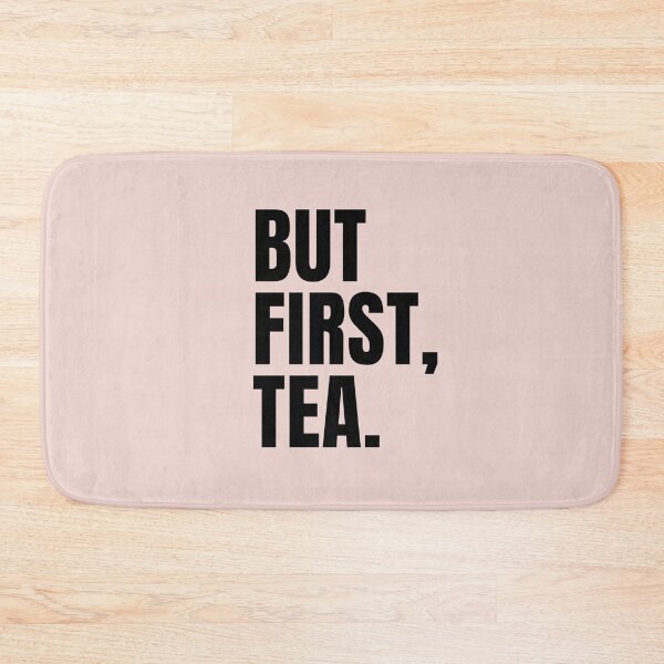 Item preview, But First, Tea designed and sold by mydoodlesateme.