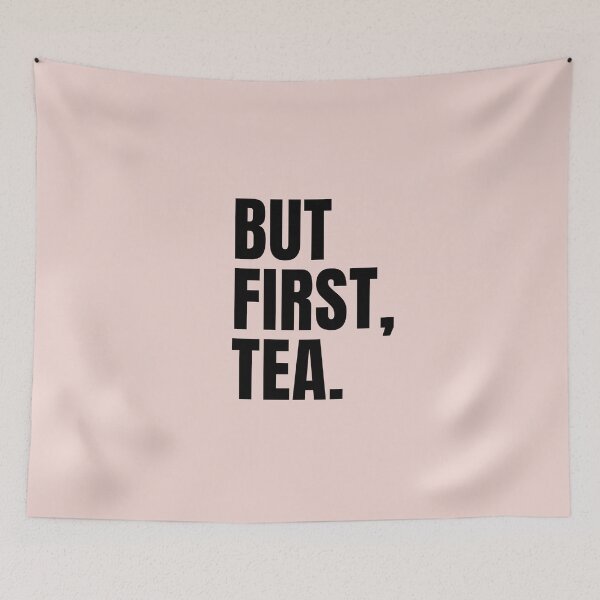 Item preview, But First, Tea designed and sold by mydoodlesateme.