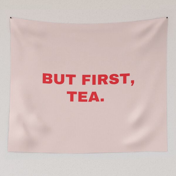 Item preview, But First, Tea designed and sold by mydoodlesateme.