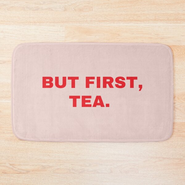 Item preview, But First, Tea designed and sold by mydoodlesateme.