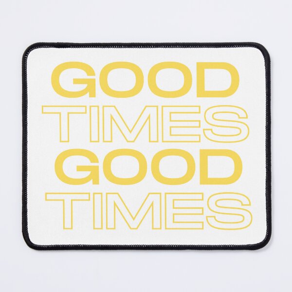 Item preview, Good Times in Yellow - Positive Words - Positive Saying designed and sold by Lovatic-Designs.