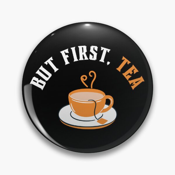 Item preview, But First, Tea designed and sold by mydoodlesateme.