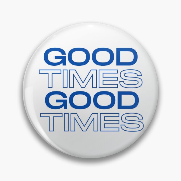 Item preview, Good Times in Dark Blue - Positive Words - Positive Saying designed and sold by Lovatic-Designs.