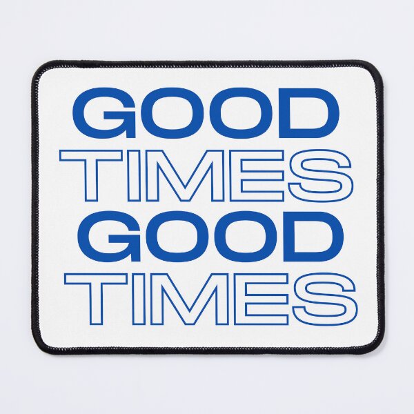 Item preview, Good Times in Dark Blue - Positive Words - Positive Saying designed and sold by Lovatic-Designs.