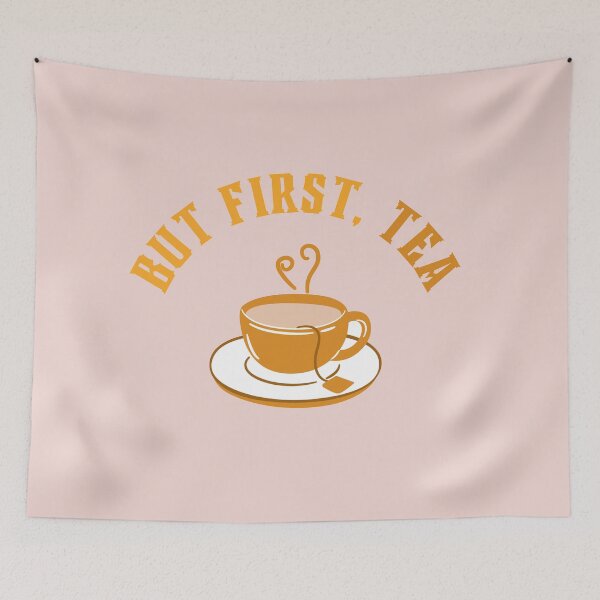 Item preview, But First, Tea designed and sold by mydoodlesateme.