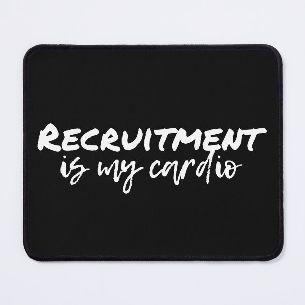 Item preview, Recruiting is my cardio Recruitment is my Cardio designed and sold by Recruiter-Love.