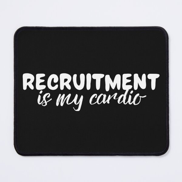 Item preview, Recruiting is my cardio Recruitment is my Cardio designed and sold by Recruiter-Love.