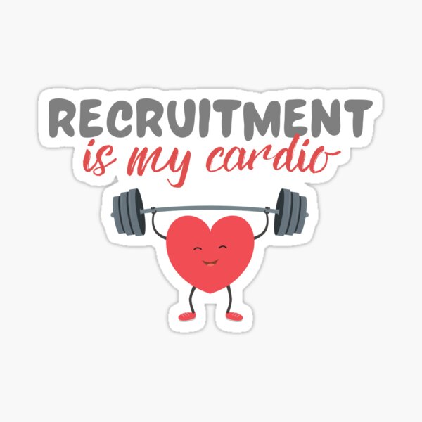 Item preview, Recruiting is my cardio Recruitment is my Cardio designed and sold by Recruiter-Love.