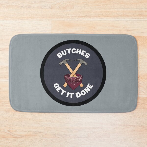Item preview, Butches Get It Done designed and sold by Zillberry.