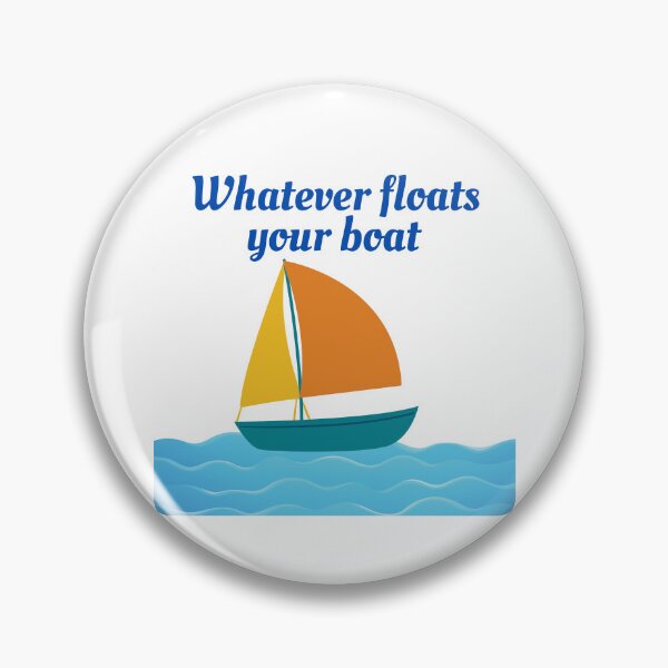 Item preview, Whatever floats your boat designed and sold by Fiscal40.