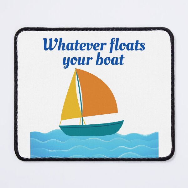 Item preview, Whatever floats your boat designed and sold by Fiscal40.