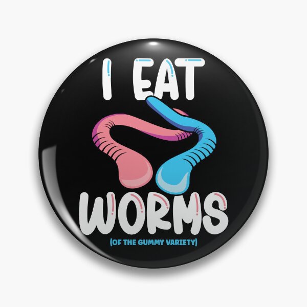 Item preview, I Eat Worms (Of The Gummy Variety) Gummy Worm Candy designed and sold by TheButtonCrew.
