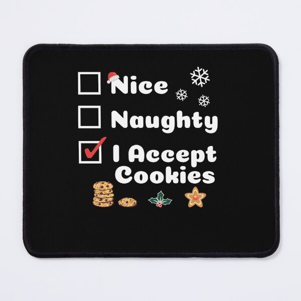 Item preview, Nice Naughty, Funny Christmas, I Accept Cookies designed and sold by artfulnotebook.
