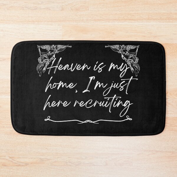 Item preview, Heaven is my home, I'm just recruiting here designed and sold by Recruiter-Love.