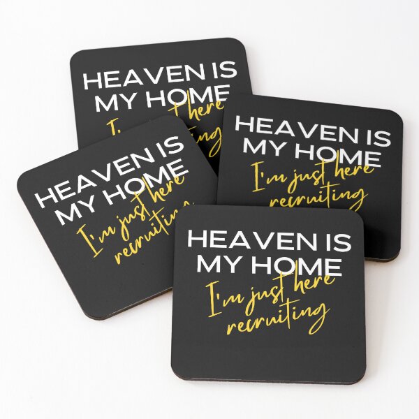 Item preview, Heaven is my home, I'm just recruiting here designed and sold by Recruiter-Love.