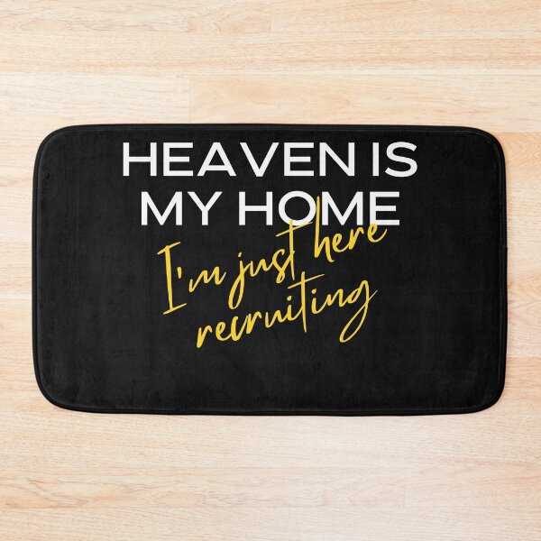 Item preview, Heaven is my home, I'm just recruiting here designed and sold by Recruiter-Love.