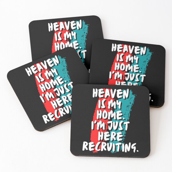 Item preview, Heaven is my home, I'm just recruiting here designed and sold by Recruiter-Love.