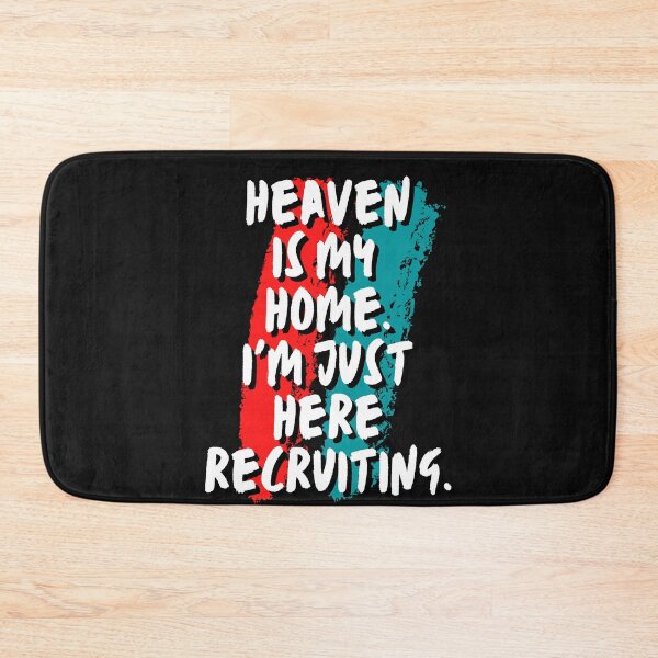Item preview, Heaven is my home, I'm just recruiting here designed and sold by Recruiter-Love.