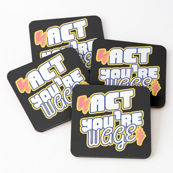 Item preview, Act Your Wage designed and sold by Alchemytshirts.