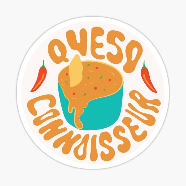 Queso Connoisseur Sticker