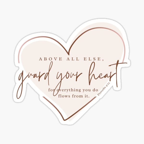 proverbs-4-23-guard-your-heart-sticker-for-sale-by-christlike-js