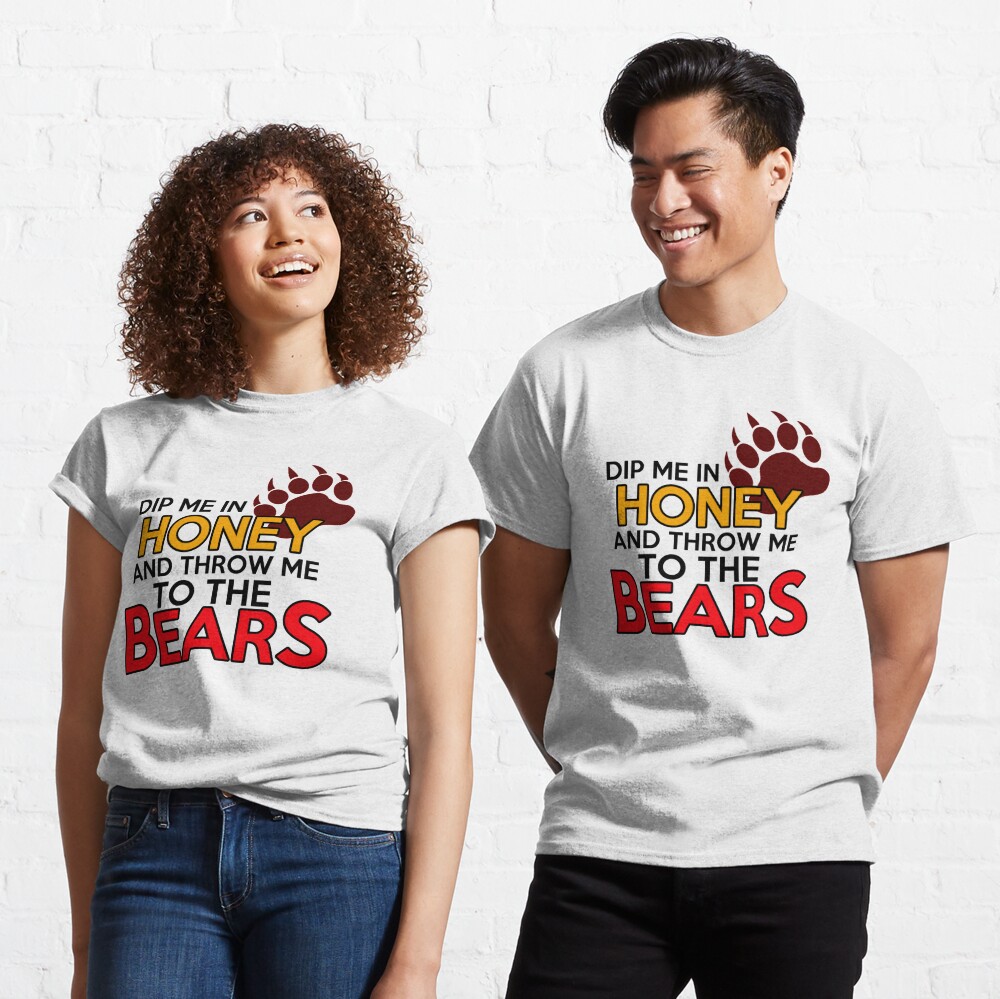 Dip Me In Honey And Throw Me To The Bears Funny Gay Pride Shirt