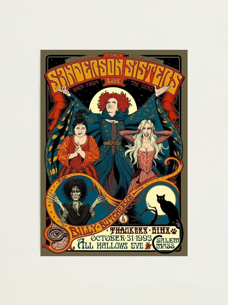Alternate view of sanderson sisters live poster Photographic Print